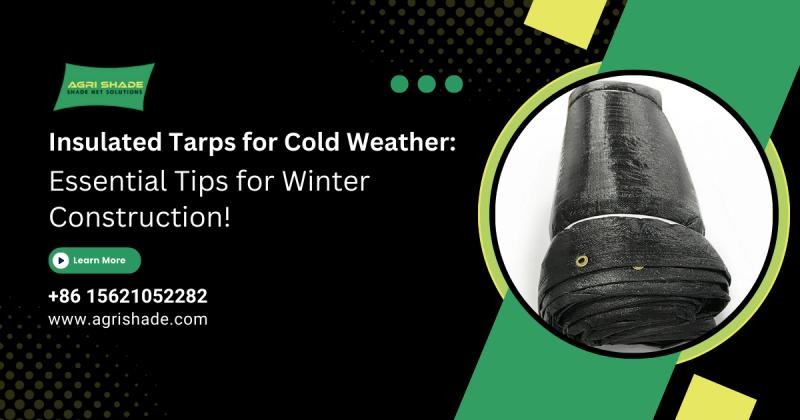 Insulated Tarps for Cold Weather: Essential Tips for Winter Construction!