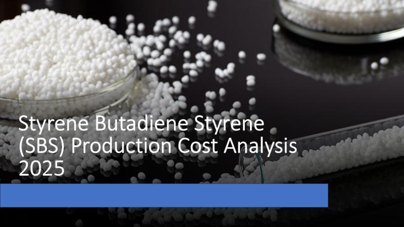 Styrene Butadiene Styrene (SBS) Production Plant Report 2025: Business Plan and Cost Analysis