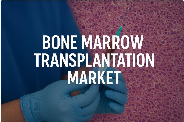 Bone Marrow Transplantation Market to Reach USD 15,598.65 million by 2032, Growing at a CAGR of 4.90% says Credence Research