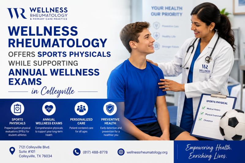 Wellness Rheumatology Offers Sports Physicals While Supporting Annual Wellness Exams in Colleyville