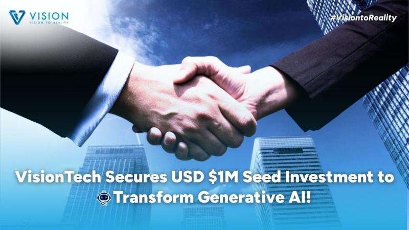 VisionTech Secures USD $1 Million in Seed Investment to Accelerate AI-Human-Centric Innovation