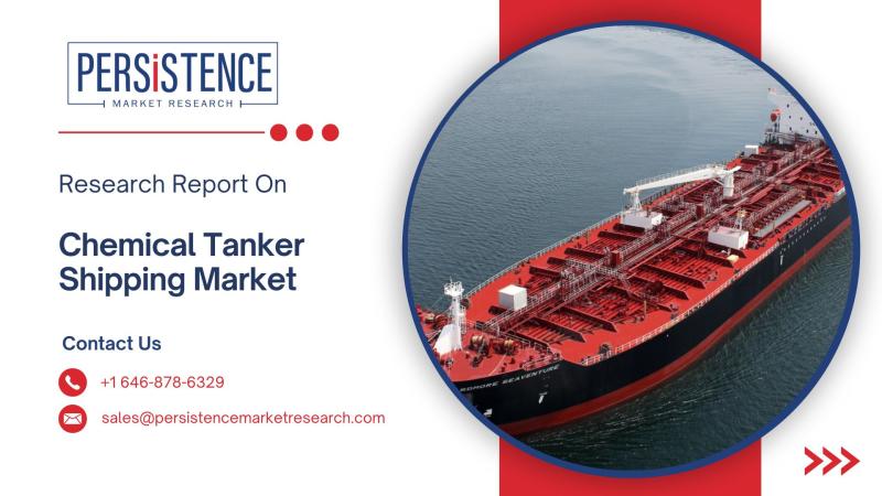 Rising Global Chemical Trade and Fleet Modernization to Propel Chemical Tanker Shipping Market from US$37.77 Bn in 2025 to US$ 51.40 Bn by 2032 at 4.5% CAGR | Persistence Market Research