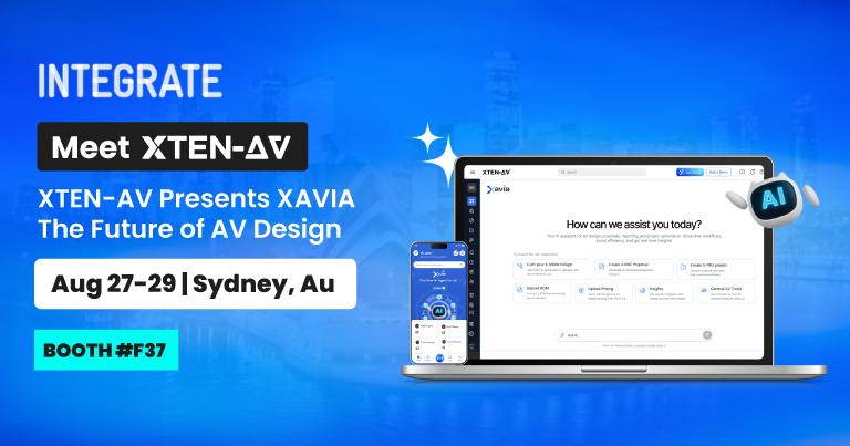 Get Ready, Sydney: XTEN-AV to Unveil XAVIA at Integrate Expo 2025