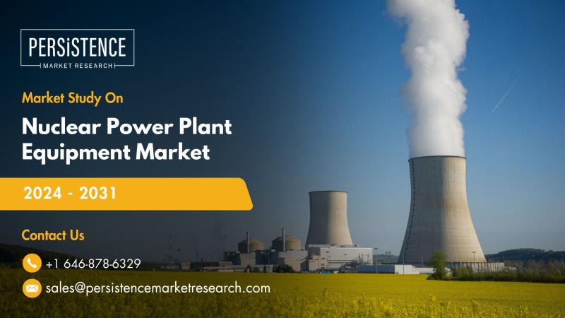 Nuclear Power Plant Equipment Market to Reach US$53.5 Bn by 2031 Driven by Rising Clean Energy Investments
