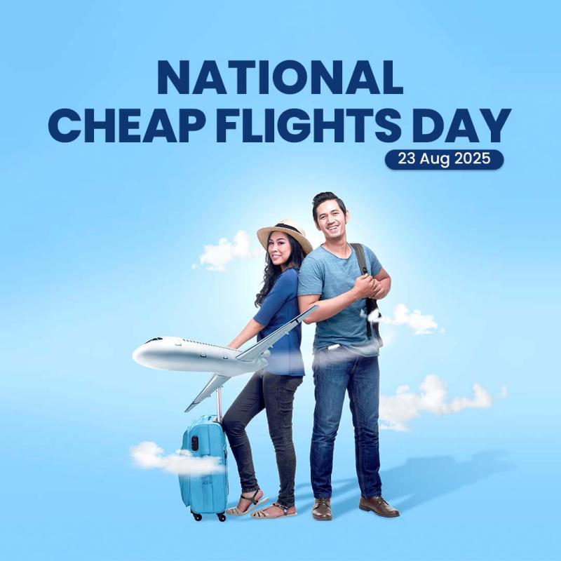 Celebrate National Cheap Flight Day on August 23, 2025 - Unlock Incredible Travel Deals Worldwide!