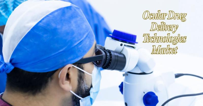 Ocular Drug Delivery Technologies Market to Reach USD 25,989.57 million by 2032, Growing at a CAGR of 7.07 % says Credence Research