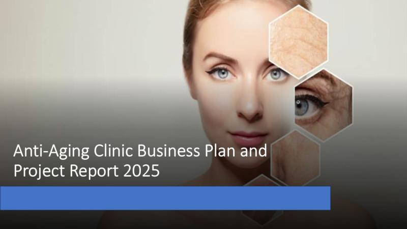 Anti-Aging Clinic Business Plan 2025: Costs, Setup, and Profit Potential