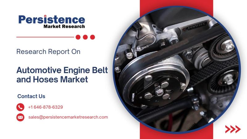 Automotive Engine Belt and Hoses Market Set for Steady Growth, Forecasted at 6.3% CAGR to Hit US$ 34.02 Billion by 2032 | Persistence Market Research