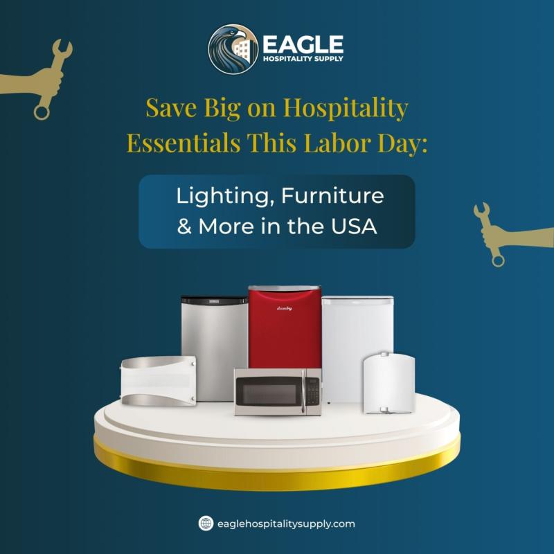 Labor Day Wholesale Deals USA 2025: Affordable Hotel Room Essentials Now Available at Eagle Hospitality Supply
