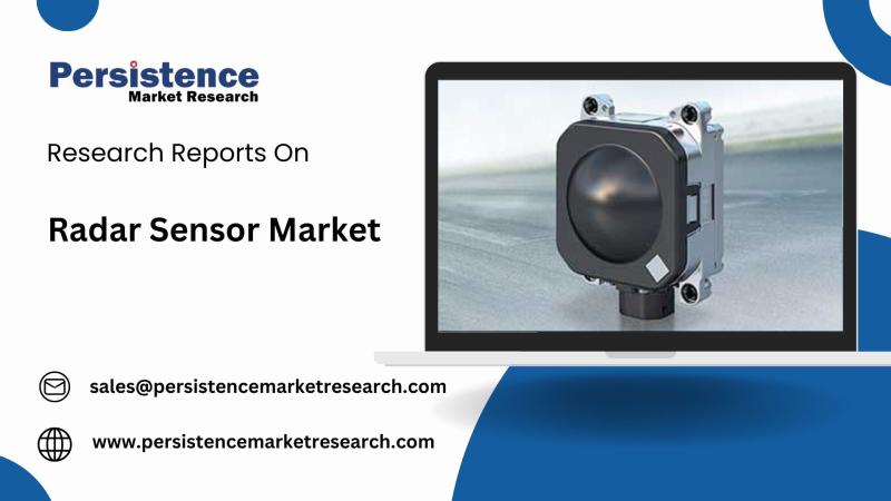 Radar Sensor Market Size to Grow Substantially by 2032, Registering CAGR of 16.8% | Persistence Market Research