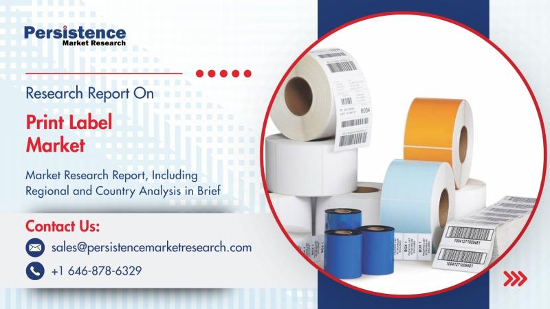 Print Label Market to Reach US$68.6 Bn by 2031 with Steady Growth at 4.3% CAGR - Persistence Market Research
