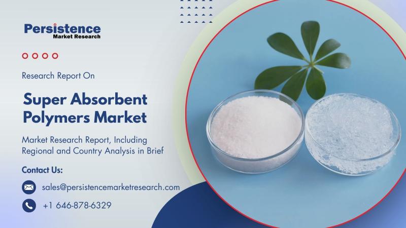 Super Absorbent Polymers Market to Reach US$ 16.5 Bn by 2032, Growing at 7.1% CAGR - Persistence Market Research
