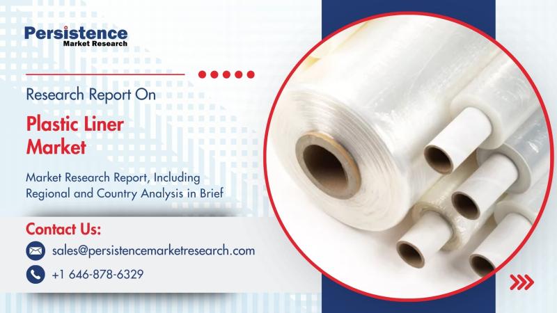 Plastic Liner Market to Reach US$ 6.67 Bn by 2030, Expanding at 4.7% CAGR - Persistence Market Research