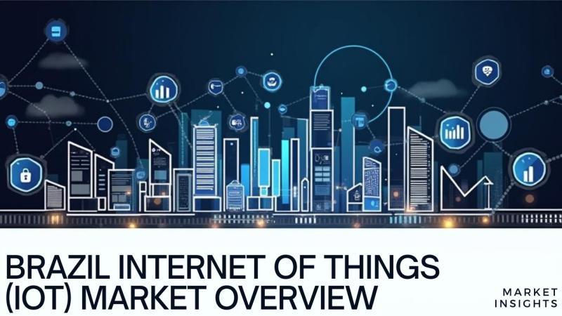 Brazil Internet of Things (IoT) Market Size, Share, Growth, Trends, Report 2025-2033