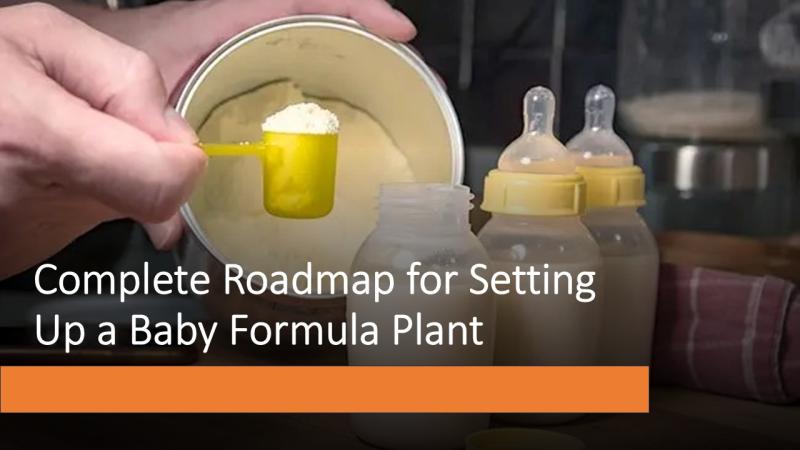 Baby Formula Manufacturing Cost Analysis 2025: CapEx, OpEx, and ROI Evaluation for Plant Setup