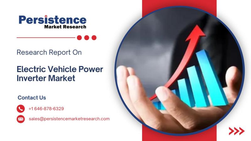 EV Power Inverter Market Driven by EV Adoption, Technology Advancements, and Supportive Policies to Reach USD 29.33 Bn by 2032, Growing at 18.2% CAGR | Persistence Market Research