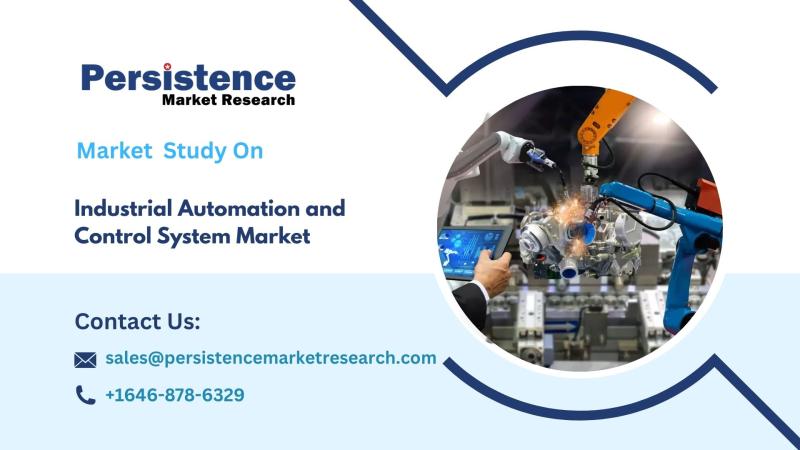 Industrial Automation and Control System Market Insights, Innovations, Segments, and Regional Demand