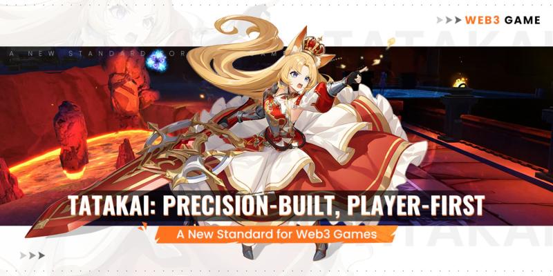 Tatakai: Precision-Built, Player-First - A New Standard for Web3 Games