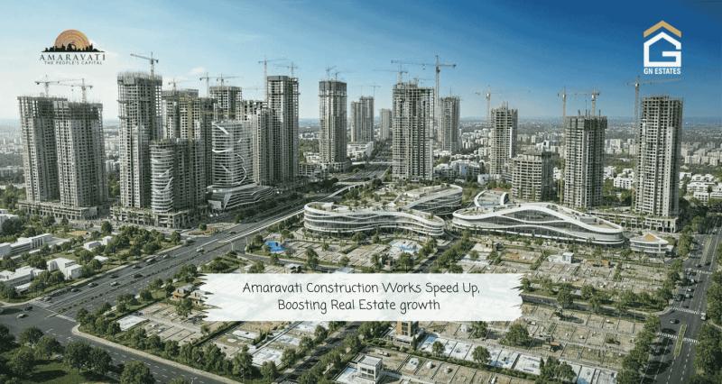 Amaravati construction works progressing on schedule; housing & infrastructure boost real estate growth - GN Estates