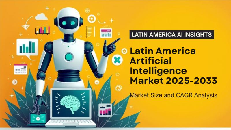 Latin America Artificial Intelligence Market Report Size, Share And Forecast 2025-2033