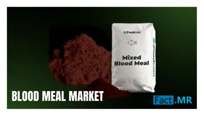 Blood Meal Market to Reach US$ 3.25 Billion by 2033, Expanding at 3.6% CAGR, Says Fact.MR