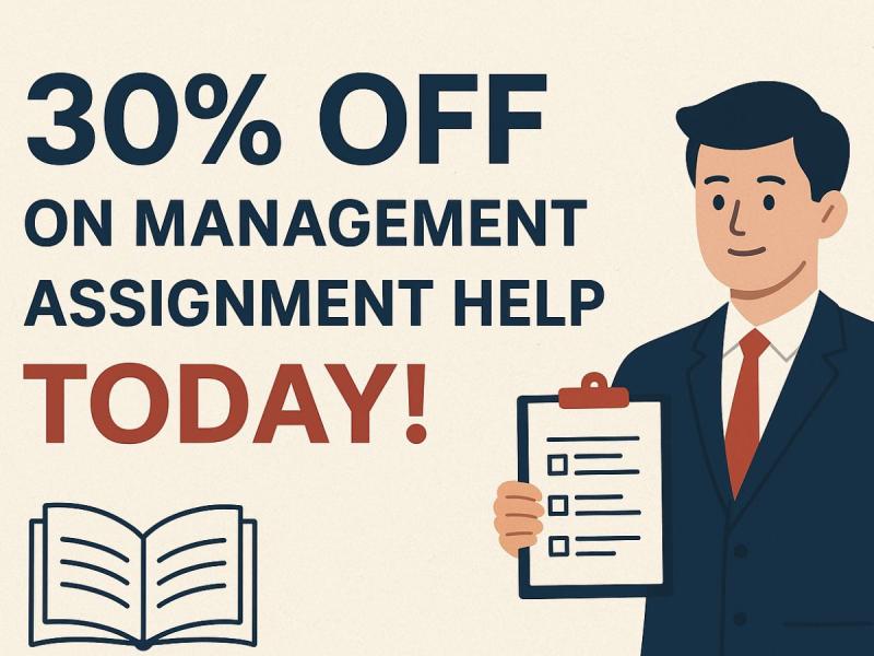 Get 30% Off On Management Assignment Help Today!