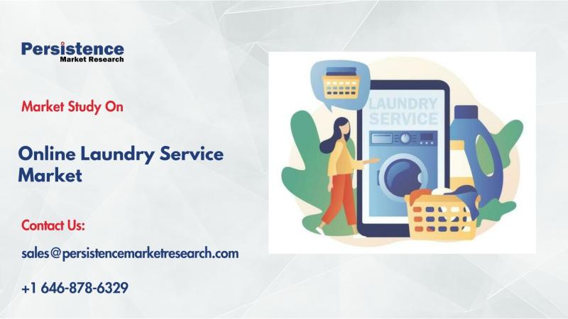 Online Laundry Service Market to Surge from US$45.85 Bn in 2025 to US$273.0 Bn by 2032, Driven by Rising Urbanization and Tech Adoption