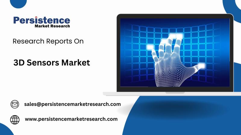 3D Sensors Market Forecast to Reach USD 19.9 Billion by 2032 | Persistence Market Research Analysis