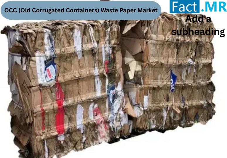 OCC (Old Corrugated Containers) Waste Paper Market is Expected to Reach a Valuation of USD 70.4 billion in 2035.