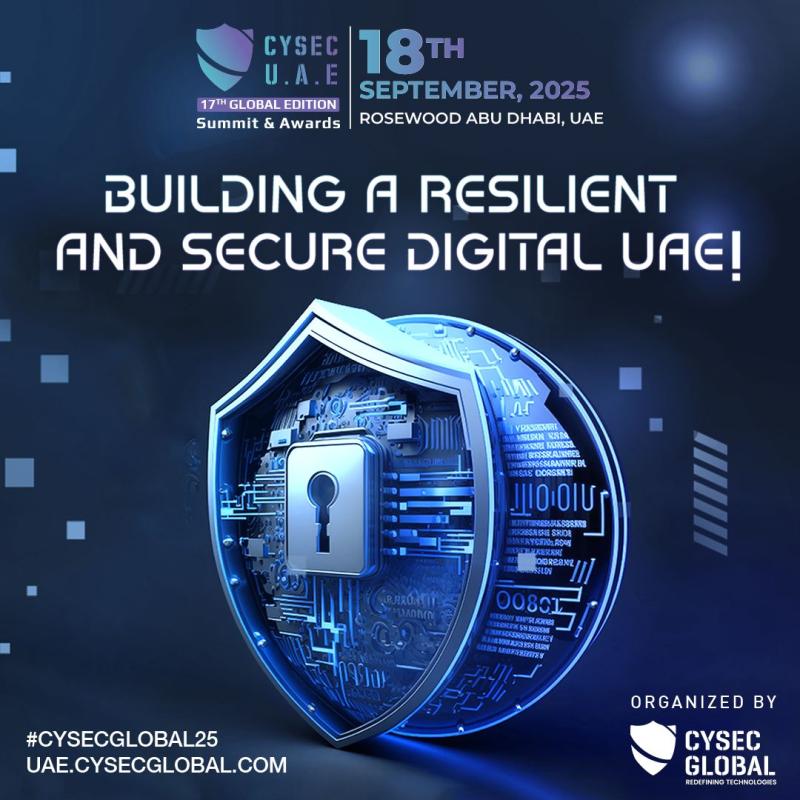 CYSEC GLOBAL Returns with Its 17th Global Edition of CYSEC UAE to Strengthen the Nation's Cyber Resilience