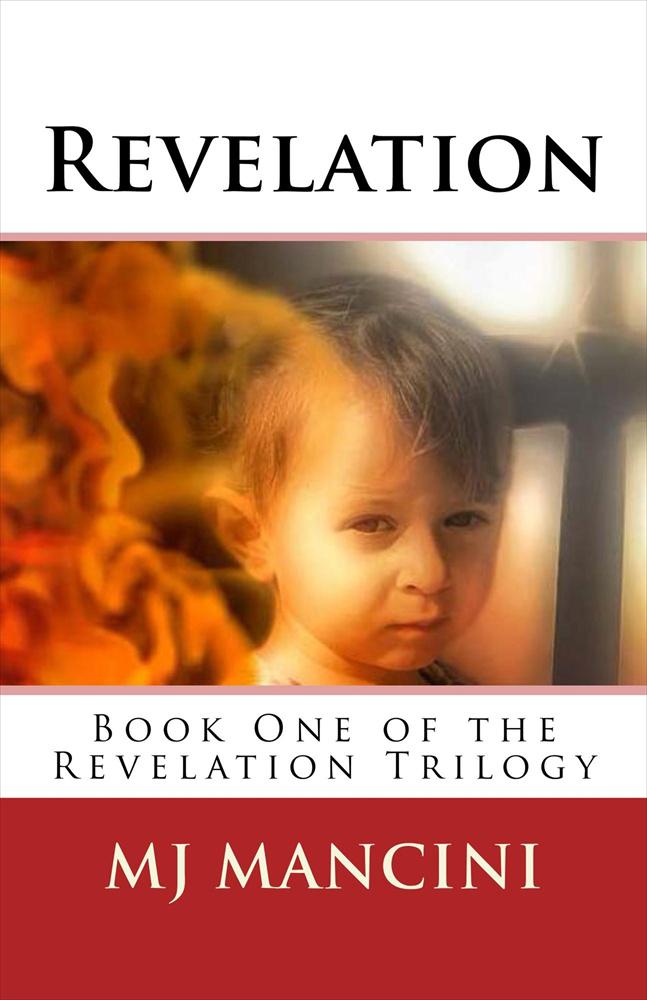 "Revelation" by MJ Mancini, Book One in the Revelation Trilogy