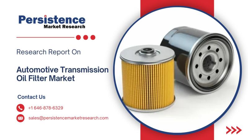 Hydraulic Vehicle Adoption Driving Automotive Transmission Oil Filter Market Growth to US$ 3.81 Bn by 2032 at 4.8% CAGR | Persistence Market Research