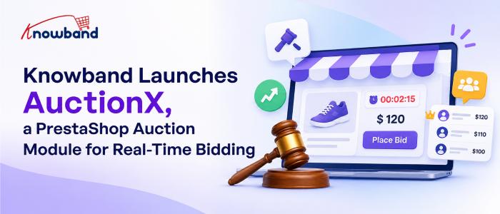 Knowband Launches AuctionX, a PrestaShop Auction Module for Real-Time Bidding