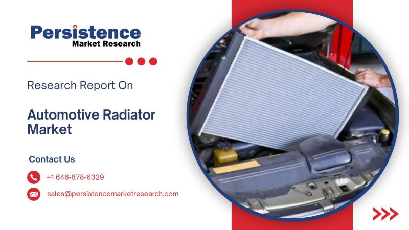 Automotive Radiator Market Forecast 2032 Featuring Key Players Denso, Valeo, and Mahle | Persistence Market Research