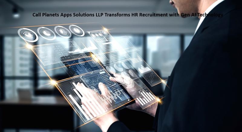 Call Planets Apps Solutions LLP Transforms HR Recruitment with Gen AI Technology
