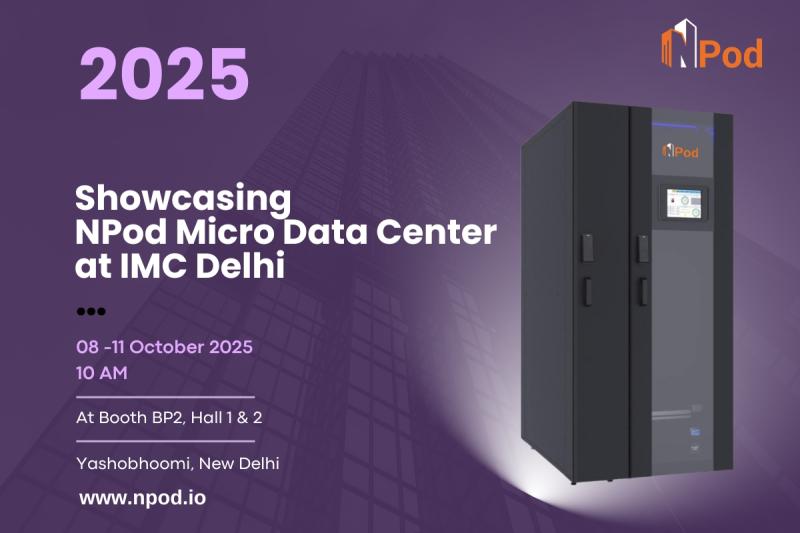 At IMC Delhi 2025, NPod Introduces Next-Gen Micro Data Center Solutions for a Smarter, Connected India.