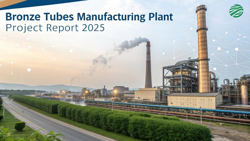 Prefeasibility Report on a Bronze Tubes Manufacturing Plant Cost: Machinery and Setup Requirements