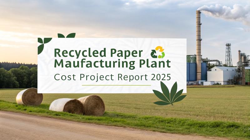 Recycled Paper Manufacturing Plant Project Report 2025