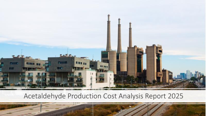 Acetaldehyde Production Plant Report 2025: In-Depth Project Overview, Setup Details, and Business Plan