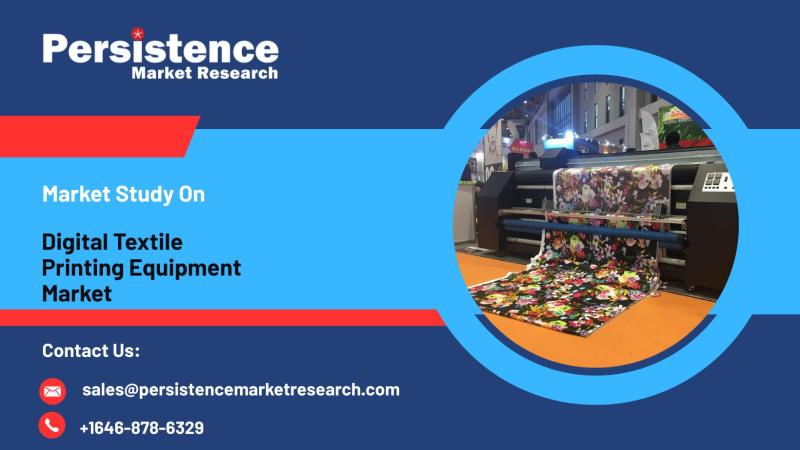 Digital Textile Printing Equipment Market Innovations, Growth Drivers, and Emerging Opportunities Shaping the Future of Textile Printing