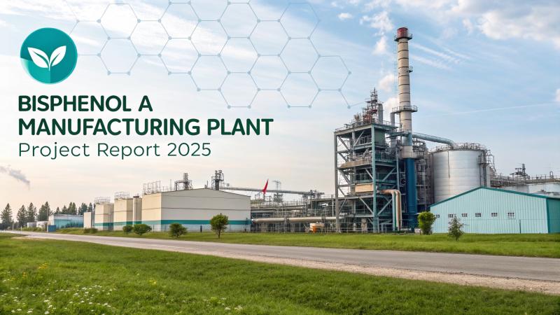 Bisphenol A Production Plant Setup Cost 2025: Future Outlook and Investment Opportunities