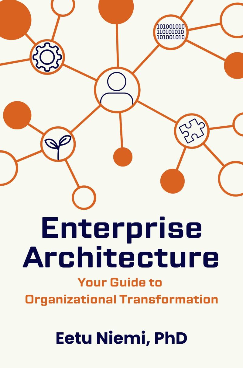 New book shows how enterprise architecture helps organizations manage change and AI-driven transformation