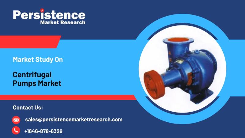 Centrifugal Pumps Market Set to Reach US$ 55.7 Billion by 2032, Insights from Persistence Market Research