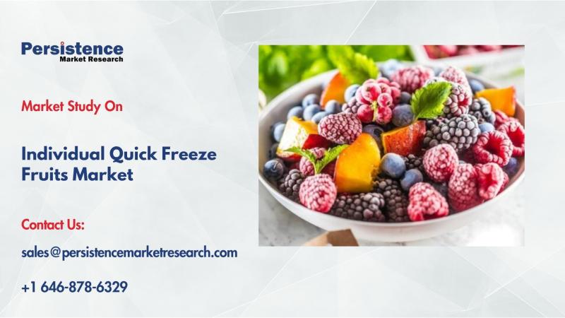 Individual Quick Freeze Fruits Market to Reach US$ 14.1 Bn by 2032, Driven by Rising Demand & Convenience