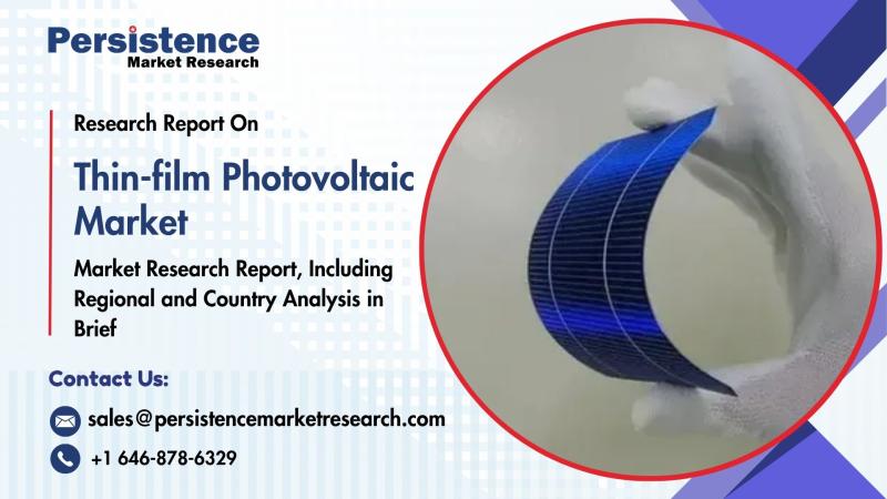Thin-film Photovoltaic Market to Reach US$18.62 Bn by 2031, Driven by Growing Demand for Flexible Solar Solutions