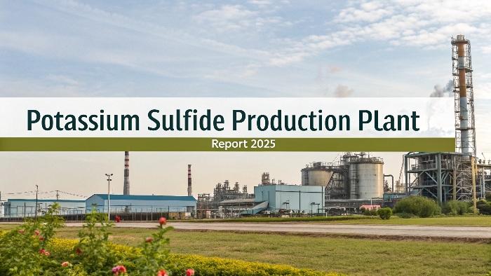 Setup Cost for Potassium Sulfide Production Plant- Detailed Project Report on Requirements and Key Aspects