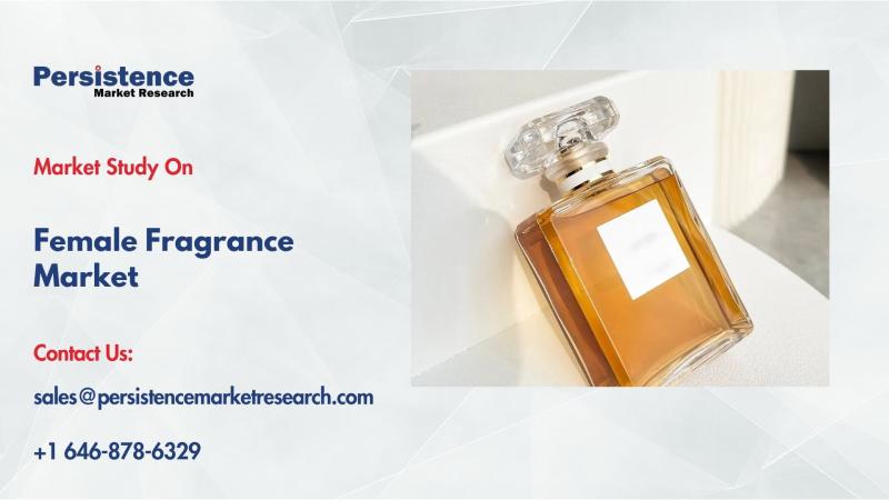 Female Fragrance Market to Reach US$ 28.0 Bn by 2032 Driven by Rising Consumer Demand, CAGR 5.6%