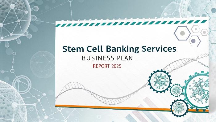 Stem Cell Banking Services Business Plan Report 2025: Business Setup, Revenue Model, Investment Opportunities, Income, Expenses, and Profitability