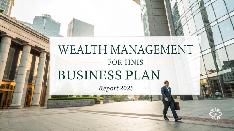 Wealth Management for HNIs Business Plan 2025: Setup Cost, Trends and Profit Potential