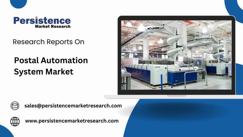 Postal Automation System Market Anticipated to Hit USD 1,431.8 Million by 2030: Persistence Market Research Study